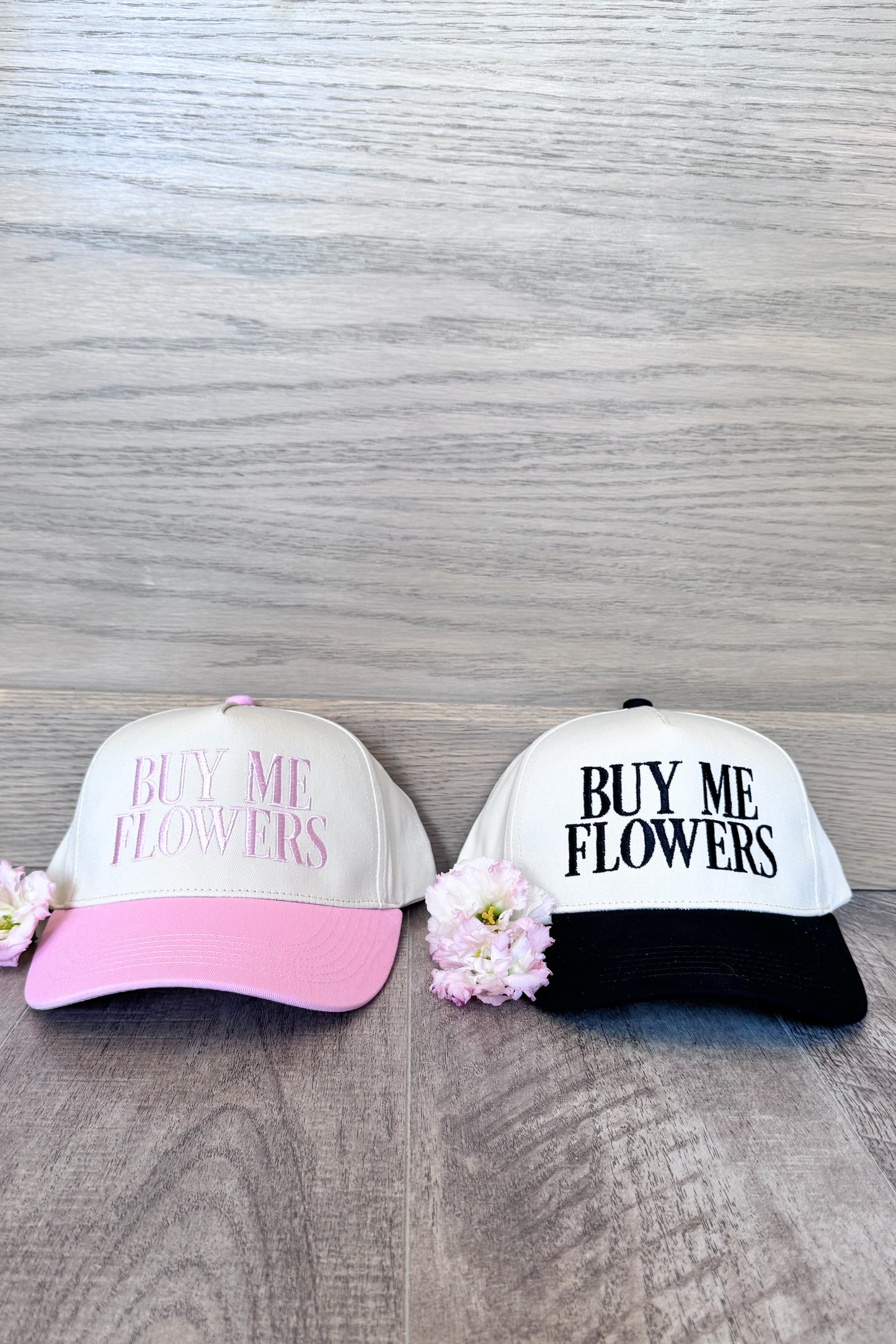 "Buy me Flowers" Hat